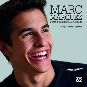 MARC MARQUEZ. SOMNIS QUE ES COMPLEIXEN | 9788429773057 | PEREZ DE ROZAS, EMILIO | Galatea Llibres | Llibreria online de Reus, Tarragona | Comprar llibres en català i castellà online