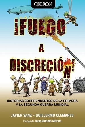 FUEGO A DISCRECIÓN! | 9788441535565 | SANZ, JAVIER/CLEMARES, GUILLERMO | Galatea Llibres | Librería online de Reus, Tarragona | Comprar libros en catalán y castellano online