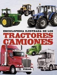 ENCICLOPEDIA ILUSTRADA DE TRACTORES Y CAMIONES | 9788499281872 | Galatea Llibres | Librería online de Reus, Tarragona | Comprar libros en catalán y castellano online