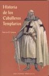HISTORIA DE LOS CABALLEROS TEMPLARIOS | 9788497770835 | LEWIS, FERRIS | Galatea Llibres | Llibreria online de Reus, Tarragona | Comprar llibres en català i castellà online