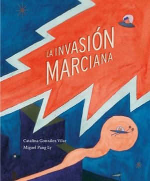 LA INVASIÓN MARCIANA | 9788494157936 | GONZÁLEZ VILAR, CATALINA | Galatea Llibres | Llibreria online de Reus, Tarragona | Comprar llibres en català i castellà online