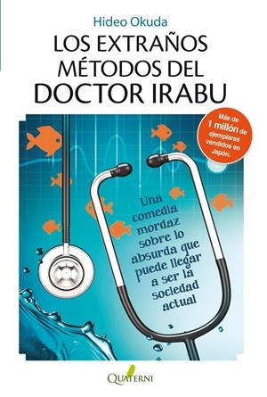 LOS EXTRAÑOS MÉTODOS DEL DOCTOR IRABU | 9788494117336 | OKUDA, HIDEO | Galatea Llibres | Librería online de Reus, Tarragona | Comprar libros en catalán y castellano online