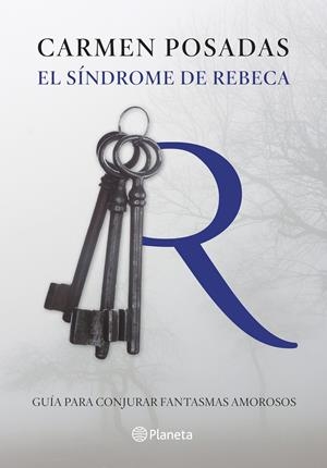 EL SÍNDROME DE REBECA | 9788408130239 | POSADAS, CARMEN | Galatea Llibres | Llibreria online de Reus, Tarragona | Comprar llibres en català i castellà online