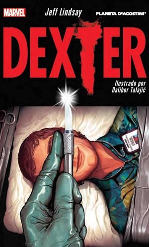 DEXTER 1 | 9788416051601 | LINDSAY, JEFF / DALIBOR TALAJIC | Galatea Llibres | Librería online de Reus, Tarragona | Comprar libros en catalán y castellano online