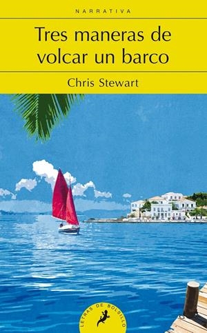 TRES MANERAS DE VOLCAR UN BARCO | 9788498386073 | STEWART, CHRIS | Galatea Llibres | Llibreria online de Reus, Tarragona | Comprar llibres en català i castellà online