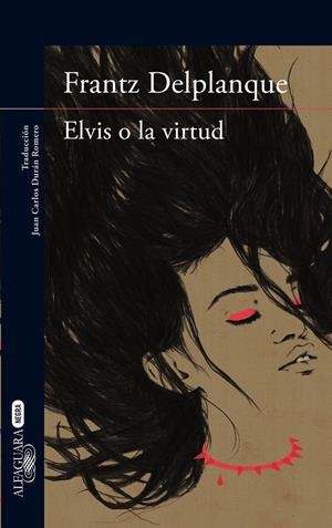 ELVIS O LA VIRTUD | 9788420417448 | DELPLANQUE, FRANTZ | Galatea Llibres | Llibreria online de Reus, Tarragona | Comprar llibres en català i castellà online