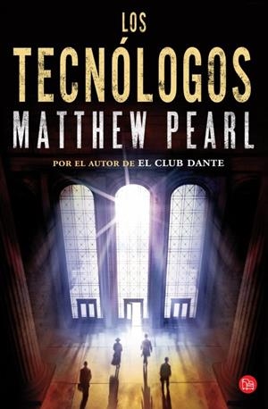 LOS TECNÓLOGOS | 9788466328012 | PEARL, MATTHEW | Galatea Llibres | Librería online de Reus, Tarragona | Comprar libros en catalán y castellano online