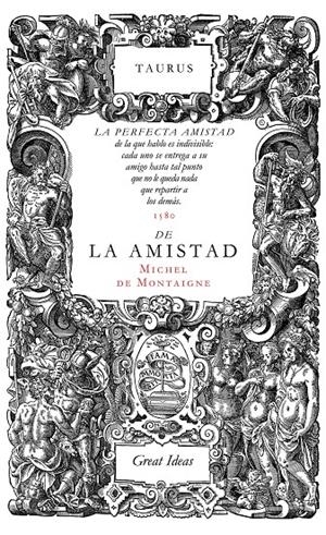 SOBRE LA AMISTAD | 9788430616572 | MONTAIGNE, MICHEL DE | Galatea Llibres | Llibreria online de Reus, Tarragona | Comprar llibres en català i castellà online