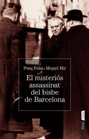 EL MISTERI DE L'ASSASSINAT DEL BISBE DE BARCELONA | 9788498092134 | MIR, MIQUEL | Galatea Llibres | Llibreria online de Reus, Tarragona | Comprar llibres en català i castellà online