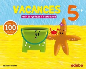 VACANCES 5 ANYS AMB LA GALLEDA I L'ESTRELLETA | 9788468311166 | Galatea Llibres | Librería online de Reus, Tarragona | Comprar libros en catalán y castellano online