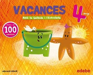 VACANCES 4 ANYS AMB LA GALLEDA I L'ESTRELLETA | 9788468311173 | Galatea Llibres | Librería online de Reus, Tarragona | Comprar libros en catalán y castellano online