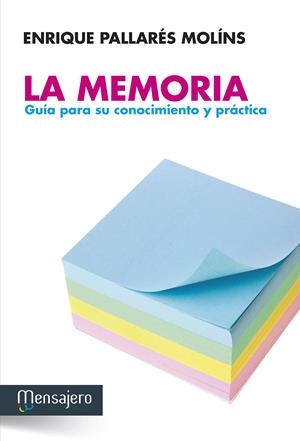 LA MEMORIA. GUÍA PARA SU CONOCIMIENTO Y PRÁCTICA | 9788427135918 | PALLARÉS MOLÍNS, ENRIQUE | Galatea Llibres | Llibreria online de Reus, Tarragona | Comprar llibres en català i castellà online