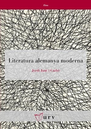 LITERATURA ALEMANYA MODERNA | 9788484242567 | JANÉ I CARBÓ, JORDI | Galatea Llibres | Librería online de Reus, Tarragona | Comprar libros en catalán y castellano online
