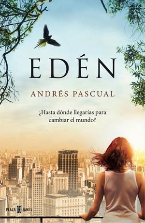 EDÉN | 9788401343087 | PASCUAL, ANDRES | Galatea Llibres | Librería online de Reus, Tarragona | Comprar libros en catalán y castellano online