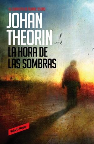 LA HORA DE LAS SOMBRAS (EL CUARTETO DE ÖLAND, 1) | 9788439726838 | THEORIN, JOHAN | Galatea Llibres | Librería online de Reus, Tarragona | Comprar libros en catalán y castellano online