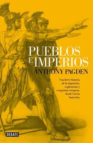 PUEBLOS E IMPERIOS | 9788499924380 | PAGDEN, ANTHONY | Galatea Llibres | Llibreria online de Reus, Tarragona | Comprar llibres en català i castellà online
