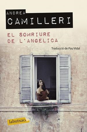 EL SOMRIURE DE L'ANGELICA | 9788499308661 | CAMILLERI, ANDREA | Galatea Llibres | Llibreria online de Reus, Tarragona | Comprar llibres en català i castellà online