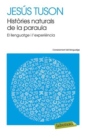 HISTÒRIES NATURALS DE LA PARAULA | 9788499308715 | TUSON, JESÚS | Galatea Llibres | Llibreria online de Reus, Tarragona | Comprar llibres en català i castellà online
