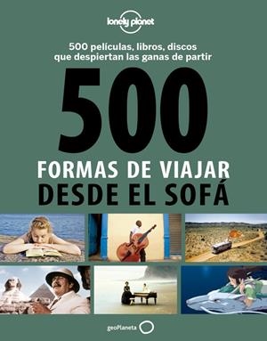 500 FORMAS DE VIAJAR DESDE EL SOFÁ | 9788408130543 | BACQUET, RODOLPHE /GILLES DUSOUCHET | Galatea Llibres | Llibreria online de Reus, Tarragona | Comprar llibres en català i castellà online