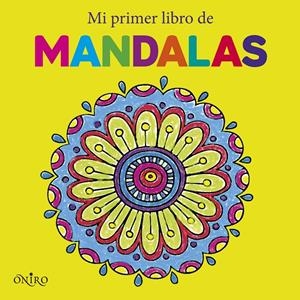 MI PRIMER LIBRO DE MANDALAS | 9788497547765 | Galatea Llibres | Llibreria online de Reus, Tarragona | Comprar llibres en català i castellà online