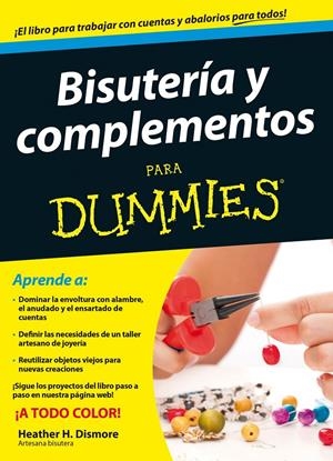 BISUTERÍA Y COMPLEMENTOS PARA DUMMIES | 9788432902161 | DISMORE, HEATHER | Galatea Llibres | Librería online de Reus, Tarragona | Comprar libros en catalán y castellano online