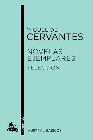 NOVELAS EJEMPLARES. SELECCIÓN | 9788467041569 | CERVANTES, MIGUEL DE | Galatea Llibres | Librería online de Reus, Tarragona | Comprar libros en catalán y castellano online