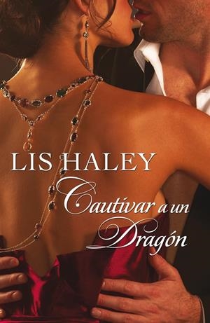 CAUTIVAR A UN DRAGÓN | 9788468741666 | HALEY, LIS | Galatea Llibres | Librería online de Reus, Tarragona | Comprar libros en catalán y castellano online