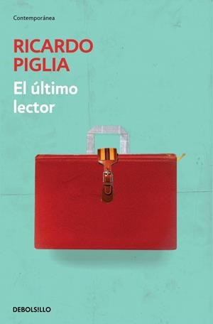 EL ÚLTIMO LECTOR | 9788490329603 | PIGLIA, RICARDO | Galatea Llibres | Librería online de Reus, Tarragona | Comprar libros en catalán y castellano online