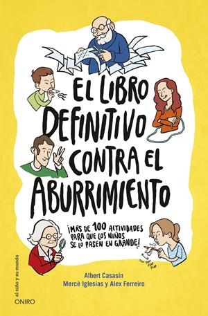 EL LIBRO DEFINITIVO CONTRA EL ABURRIMIENTO | 9788497547697 | IGLESIAS, MERCE/ALBERT CASASÍN/ALEX FERREIRO | Galatea Llibres | Llibreria online de Reus, Tarragona | Comprar llibres en català i castellà online