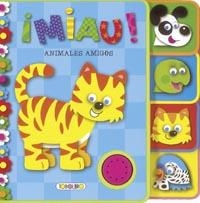 ¡MIAU! ANIMALES AMIGOS | 9788499138442 | Galatea Llibres | Librería online de Reus, Tarragona | Comprar libros en catalán y castellano online