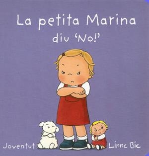 LA PETITA MARINA DIU QUE 'NO'! | 9788426140685 | BIE, LINNE | Galatea Llibres | Librería online de Reus, Tarragona | Comprar libros en catalán y castellano online