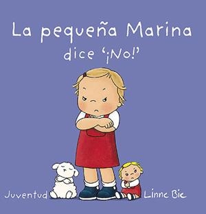 LA PEQUEÑA MARINA DICE ¡¡NO'! | 9788426140678 | BIE, LINNE | Galatea Llibres | Librería online de Reus, Tarragona | Comprar libros en catalán y castellano online