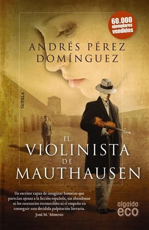 EL VIOLINISTA DE MAUTHAUSEN | 9788498779936 | PÉREZ DOMÍNGUEZ, ANDRÉS | Galatea Llibres | Librería online de Reus, Tarragona | Comprar libros en catalán y castellano online