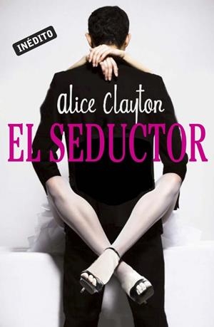 EL SEDUCTOR | 9788415962120 | CLAYTON, ALICE | Galatea Llibres | Librería online de Reus, Tarragona | Comprar libros en catalán y castellano online