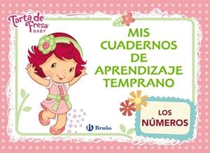 TARTA DE FRESA BABY  MIS CUADERNOS DE APRENDIZAJE TEMPRANO 1. LOS NÚMEROS | 9788469600689 | IGLESIAS, ROSA M.ª | Galatea Llibres | Llibreria online de Reus, Tarragona | Comprar llibres en català i castellà online