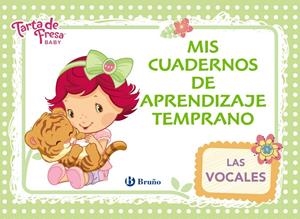 TARTA DE FRESA BABY MIS CUADERNOS DE APRENDIZAJE TEMPRANO 3. LAS VOCALES | 9788469600702 | IGLESIAS, ROSA M.ª | Galatea Llibres | Llibreria online de Reus, Tarragona | Comprar llibres en català i castellà online