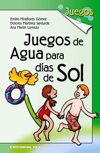 JUEGOS DE AGUA PARA DÍAS DE SOL | 9788483169193 | V.V.A.A | Galatea Llibres | Llibreria online de Reus, Tarragona | Comprar llibres en català i castellà online