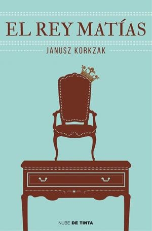EL REY MATÍAS I | 9788415594253 | KORCZAK, JANUSZ | Galatea Llibres | Llibreria online de Reus, Tarragona | Comprar llibres en català i castellà online