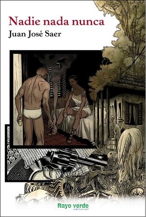 NADIE NADA NUNCA | 9788415539728 | SAER, JUAN JOSÉ | Galatea Llibres | Llibreria online de Reus, Tarragona | Comprar llibres en català i castellà online