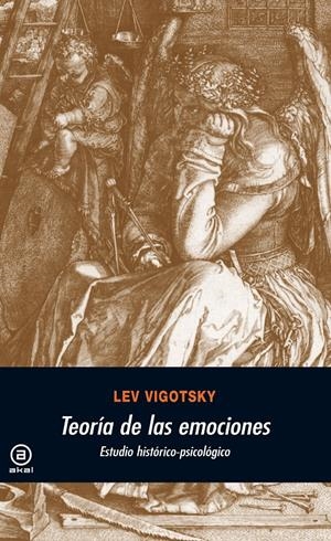 TEORIA DE LAS EMOCIONES. ESTUDIO HISTORICO-PSICOLOGICO | 9788446012993 | VIGOTSKY, LEV | Galatea Llibres | Librería online de Reus, Tarragona | Comprar libros en catalán y castellano online