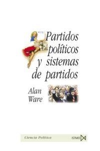 PARTIDOS POLITICOS Y SISTEMAS DE PARTIDOS | 9788470904226 | WARE, ALAN | Galatea Llibres | Librería online de Reus, Tarragona | Comprar libros en catalán y castellano online