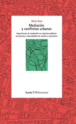 MEDIACIÓN Y CONFLICTOS URBANOS | 9788498885927 | ZEGRÍ, MERCÈ | Galatea Llibres | Librería online de Reus, Tarragona | Comprar libros en catalán y castellano online