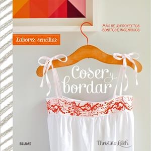 COSER Y BORDAR. LABORES SENCILLAS | 9788415317937 | LEECH, CHRISTINE | Galatea Llibres | Llibreria online de Reus, Tarragona | Comprar llibres en català i castellà online