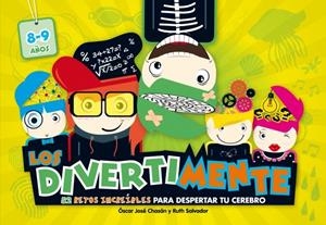 LOS DIVERTIMENTE (8/9 AÑOS). 52 RETOS INCREÍBLES PARA DESPERTAR TU CEREBRO | 9788437200866 | CHASAN, OSCAR JOSE/SALVADOR, RUTH | Galatea Llibres | Librería online de Reus, Tarragona | Comprar libros en catalán y castellano online