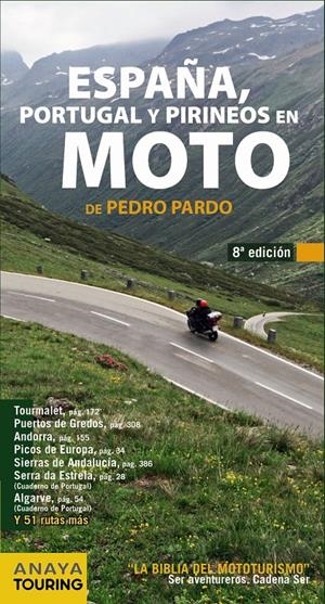 ESPAÑA, PORTUGAL Y PIRINEOS EN MOTO (2014) | 9788499355252 | PARDO, PEDRO | Galatea Llibres | Llibreria online de Reus, Tarragona | Comprar llibres en català i castellà online