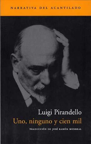 UNO, NINGUNO Y CIEN MIL | 9788496136519 | PIRANDELLO, LUIGI | Galatea Llibres | Librería online de Reus, Tarragona | Comprar libros en catalán y castellano online