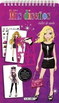 MIS DISEÑOS. TALLER DE MODA | 9788490371855 | Galatea Llibres | Librería online de Reus, Tarragona | Comprar libros en catalán y castellano online