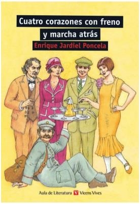 CUATRO CORAZONES CON FRENO Y MARCHA ATRAS | 9788431681890 | CONDE GUERRI, Mª JOSE/RODA FABREGAS, IGNASI/JARDIEL PONCELA, ENRIQUE | Galatea Llibres | Llibreria online de Reus, Tarragona | Comprar llibres en català i castellà online