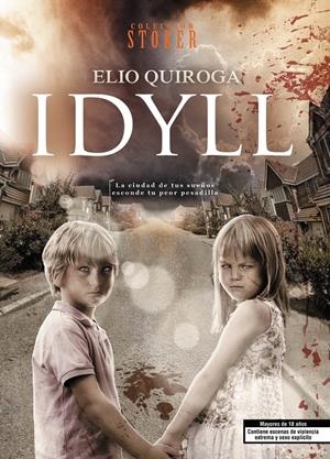 IDYLL | 9788415932444 | QUIROGA, ELIO | Galatea Llibres | Llibreria online de Reus, Tarragona | Comprar llibres en català i castellà online