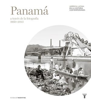 PANAMA A TRAVES DE LA FOTOGRAFIA | 9788430607495 | Galatea Llibres | Librería online de Reus, Tarragona | Comprar libros en catalán y castellano online
